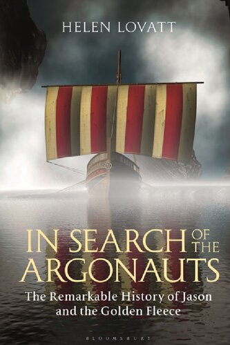 In Search of the Argonauts: The Remarkable History of Jason and the Golden Fleece