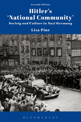 Hitler’s ‘National Community’: Society and Culture in Nazi Germany