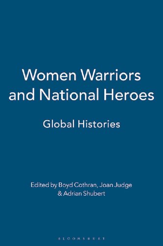 Women Warriors and National Heroes: Global Histories