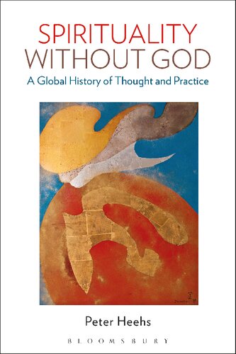 Spirituality Without God: A global history of thought and practice