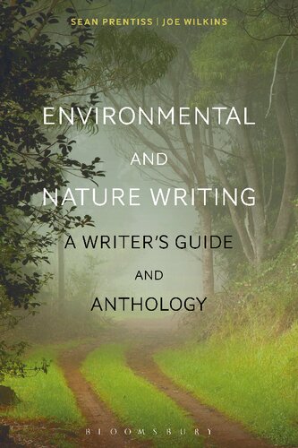 Environmental and Nature Writing: A writer’s guide and anthology