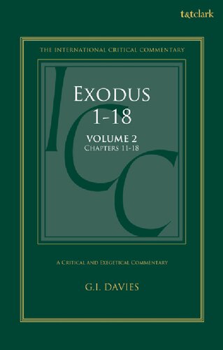 A Critical and Exegetical Commentary On Exodus 1–18 Volume 2: In Two Volumes: Commentary on Exodus 11–18