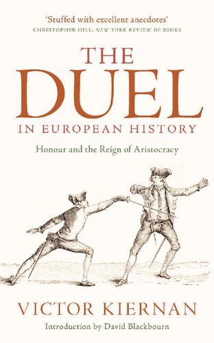 The Duel in European History: Honour and the Reign of Aristocracy