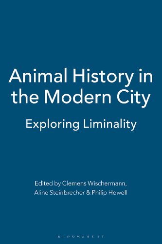 Animal History in the Modern City: Exploring Liminality