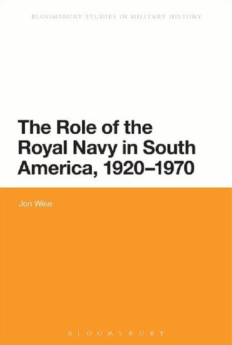 The Role of the Royal Navy in South America, 1920–1970