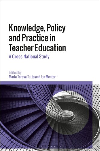 Knowledge, Policy and Practice in Teacher Education: A Cross-National Study: Work carried out by an International Research Network of the World Education Research Association