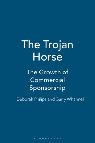 The Trojan Horse: The Growth of Commercial Sponsorship