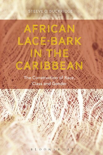 African Lace-Bark in the Caribbean: The construction of race, class, and gender