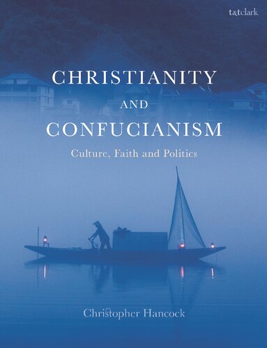 Christianity and Confucianism: Culture, Faith and Politics