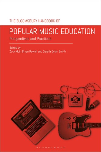 The Bloomsbury Handbook of Popular Music Education: Perspectives and Practices