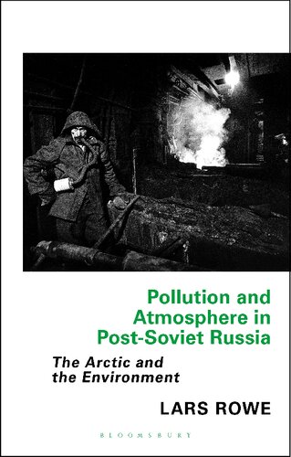 Pollution and Atmosphere in Post-Soviet Russia: The Arctic and the Environment