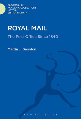 Royal Mail: The Post Office Since 1840