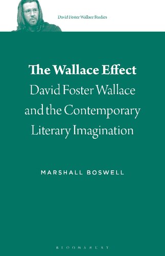 The Wallace Effect: David Foster Wallace and the Contemporary Literary Imagination