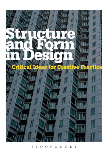 Structure And Form In Design: Critical ideas for creative practice