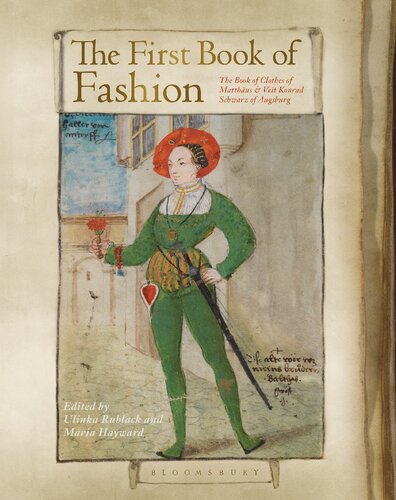 The First Book of Fashion: The Book of Clothes of Matthäus & Veit Konrad Schwarz of Augsburg