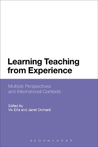 Learning Teaching from Experience: Multiple Perspectives and International Contexts