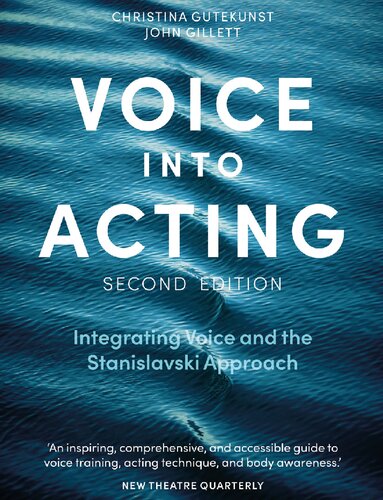 Voice into Acting: Integrating Voice and the Stanislavski Approach