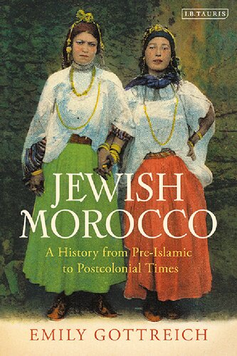 Jewish Morocco: A History from Pre-Islamic to Postcolonial Times