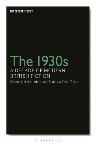 The 1930s: A Decade of Modern British Fiction