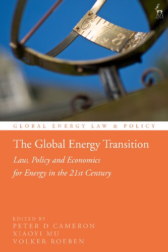 The Global Energy Transition: Law, Policy and Economics for Energy in the 21st Century