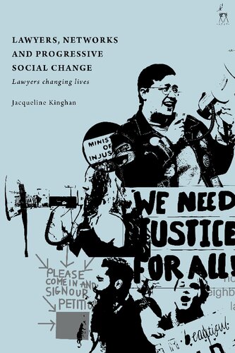 Lawyers, Networks and Progressive Social Change: Lawyers Changing Lives