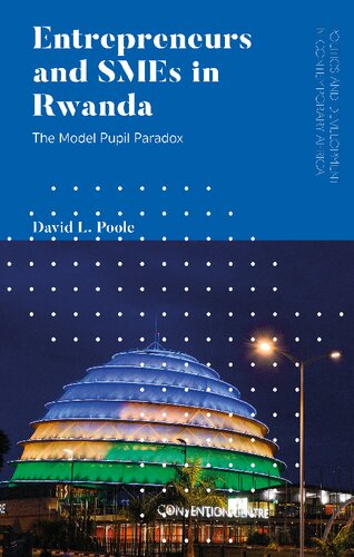 Entrepreneurs and SMEs in Rwanda: The Model Pupil Paradox