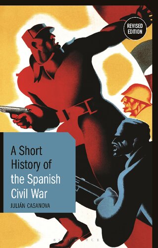 A Short History of the Spanish Civil War: Revised edition