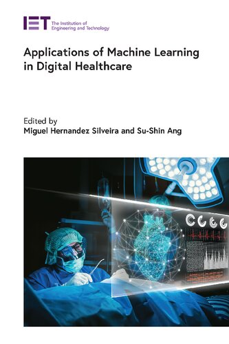 Applications of Machine Learning in Digital Healthcare (Healthcare Technologies)