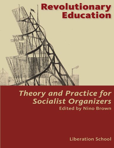 Revolutionary Education: Theory and Practice for Socialist Organizers