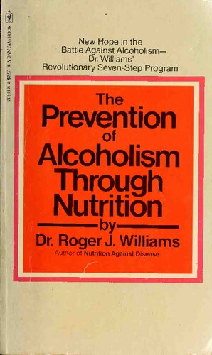 The Prevention of Alcoholism Through Nutrition