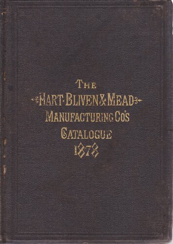 The Hart, Bliven, & Mead Manufacturing Co.'s Catalogue of General Hardware