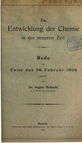 Die Entwicklung der Chemie in der neueren Zeit. Rede zur  Feier des 28. Februar 1906