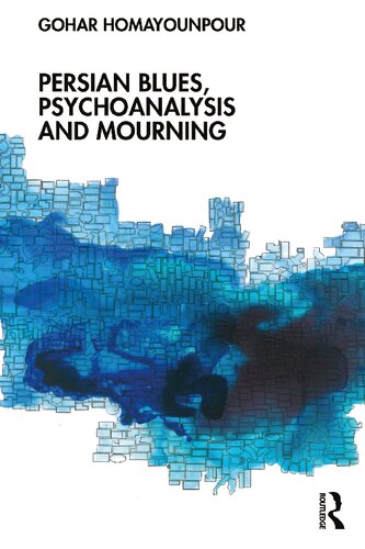 Persian Blues, Psychoanalysis and Mourning