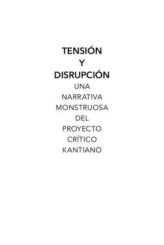 Tensión y disrupción. Una narrativa monstruosa del proyecto crítico kantiano