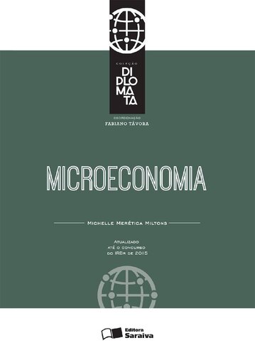 Coleção Diplomata - Economia I: Microeconomia