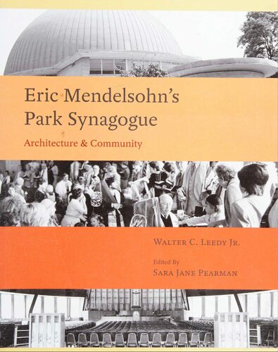 Eric Mendelsohn's Park Synagoue: Architecture and Community (Sacred Landmarks)