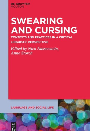 Swearing and Cursing: Contexts and Practices in a Critical Linguistic Perspective