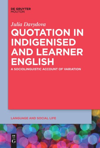 Quotation in Indigenised and Learner English: A Sociolinguistic Account of Variation