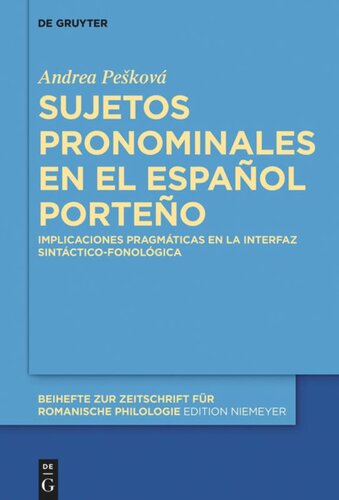 Sujetos pronominales en el español porteño: Implicaciones pragmáticas en la interfaz sintáctico-fonológica