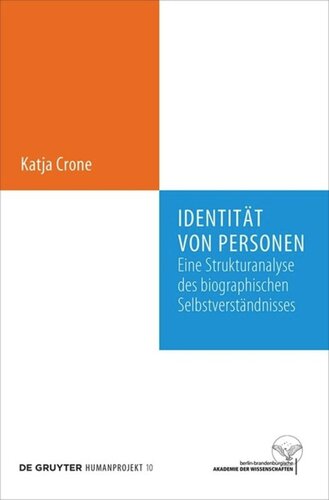 Identität von Personen: Eine Strukturanalyse des biographischen Selbstverständnisses