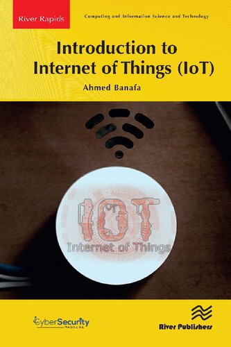 Introduction to Internet of Things (IoT) (River Publishers Series in Rapids in Computing and Information Science and Technology)