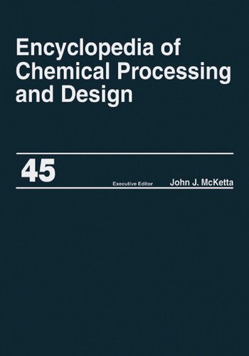 Encyclopedia of Chemical Processing and Design: Project Progress Management to Pumps