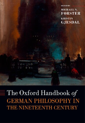 The Oxford Handbook of German Philosophy in the Nineteenth Century (Oxford Handbooks)