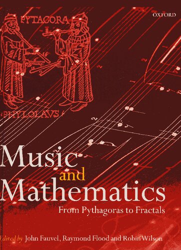 Music and Mathematics: From Pythagoras to Fractals