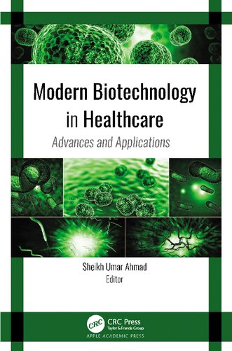 Modern Biotechnology in Healthcare: Advances and Applications