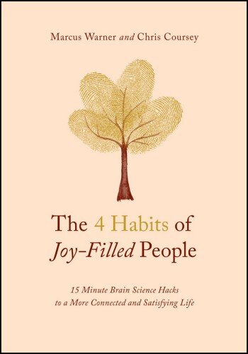 The 4 Habits of Joy-Filled People