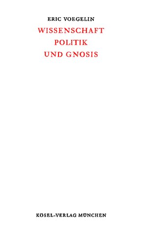 Wissenschaft, Politik und Gnosis