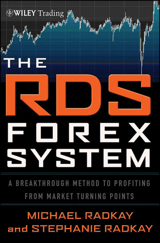 The RDS Forex System: A Breakthrough Method To Profiting from Market Turning Points