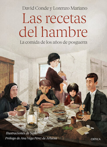 Las recetas del hambre: La comida de los años de posguerra