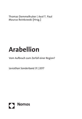 Arabellion. Vom Aufbruch zum Zerfall einer Region?